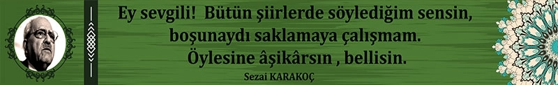 Sezai Karakoc kiris-yazisi